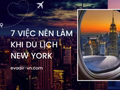 7 việc nên làm khi du lịch New York